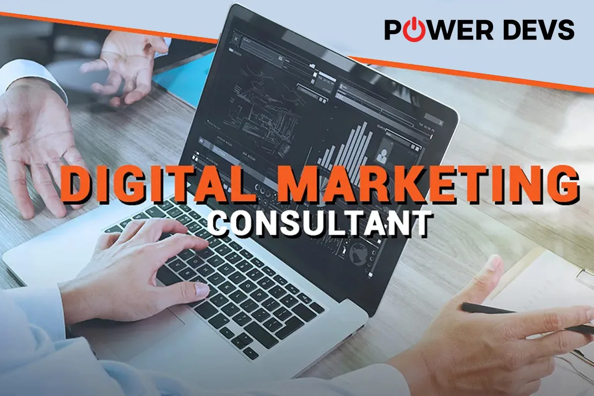 Why Choose Digital Marketing Consulting Services from Power-Devs?